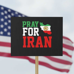 Pray For Iran Protest Sign Anti War Protest Apparel Gift TS12 Horizontal 18" × 24" Black Print Your Wear