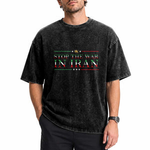Stop The War In Iran Washed Cotton T-Shirt Anti War Protest