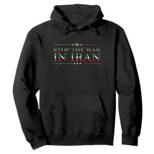 Stop The War In Iran Hoodie Anti War Protest TS12 Black Print Your Wear