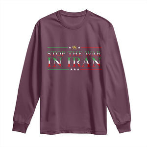Stop The War In Iran Long Sleeve Shirt Anti War Protest TS12 Maroon Print Your Wear