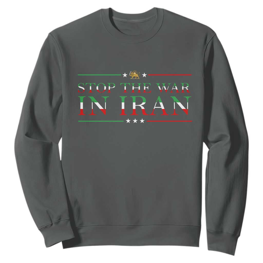 Stop The War In Iran Sweatshirt Anti War Protest TS12 Dark Heather Print Your Wear