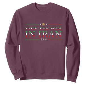Stop The War In Iran Sweatshirt Anti War Protest TS12 Maroon Print Your Wear