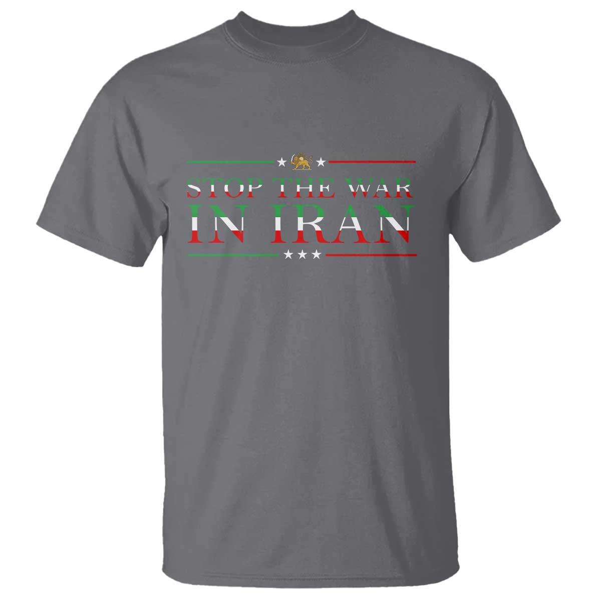 Stop The War In Iran T Shirt Anti War Protest TS12 Charcoal Print Your Wear