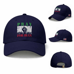 Pray For Iran Baseball Cap Support Iranian People Peace TS12 Baseball Cap Universal Fit Dark Blue Print Your Wear