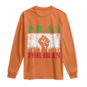 Pray For Iran Long Sleeve Shirt Support Iranian People Peace TS12 Orange Print Your Wear