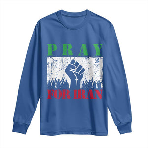 Pray For Iran Long Sleeve Shirt Support Iranian People Peace TS12 Royal Blue Print Your Wear
