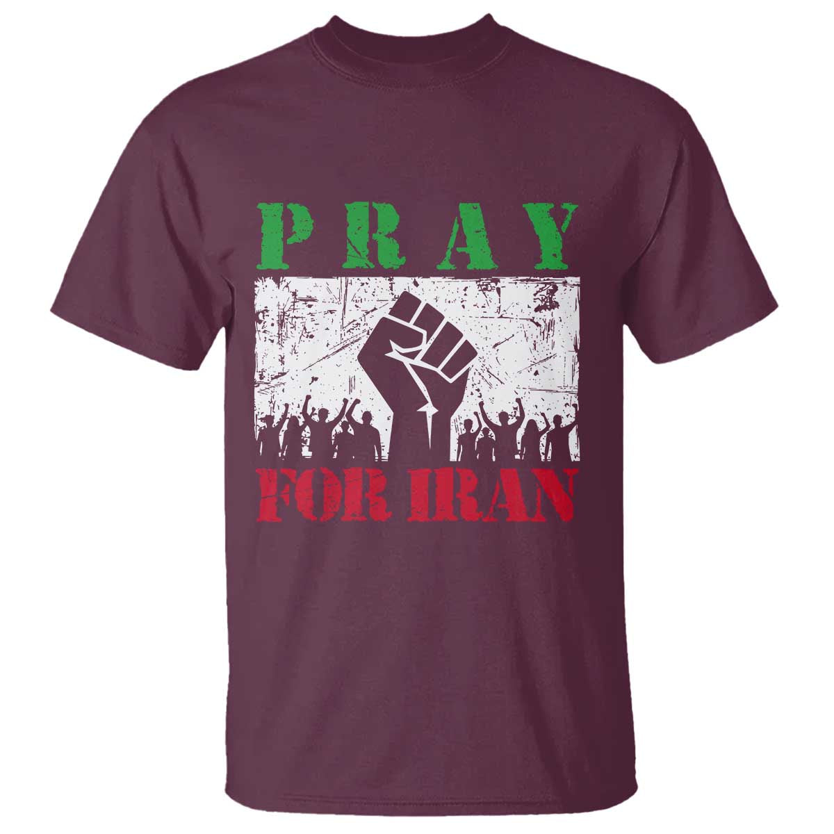 Pray For Iran T Shirt Support Iranian People Peace TS12 Maroon Print Your Wear