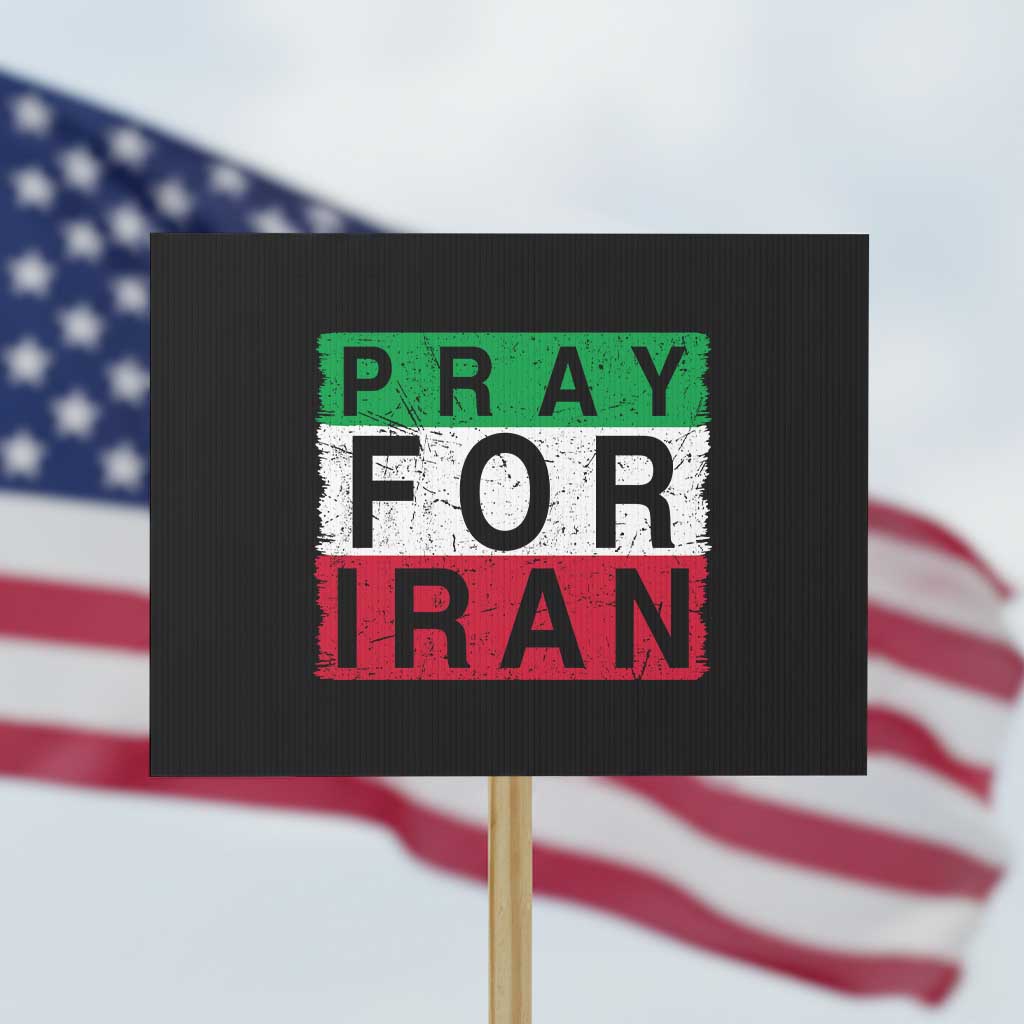 Pray For Iran Protest Sign Support Peace For Iran TS12 Horizontal 18