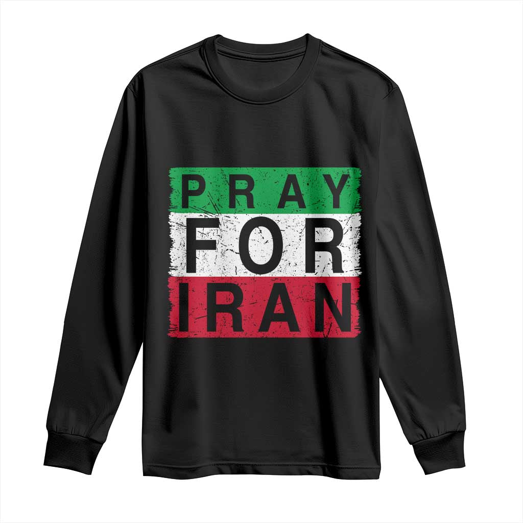 Pray For Iran Long Sleeve Shirt Support Peace For Iran TS12 Black Print Your Wear