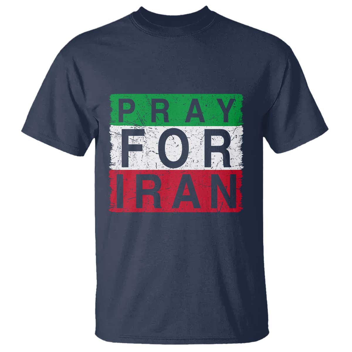 Pray For Iran T Shirt Support Peace For Iran TS12 Navy Print Your Wear