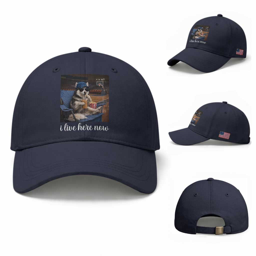 Funny Sarcastic Husky Basketball Baseball Cap I Live Here Now TS12 Baseball Cap Universal Fit Navy Print Your Wear