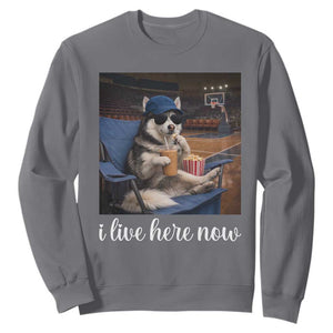 Funny Sarcastic Husky Basketball Sweatshirt I Live Here Now TS12 Charcoal Print Your Wear