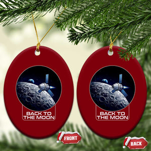Back To The Moon Ceramic Ornament Lunar Mission Astronaut Space Lover TS12 Print Your Wear