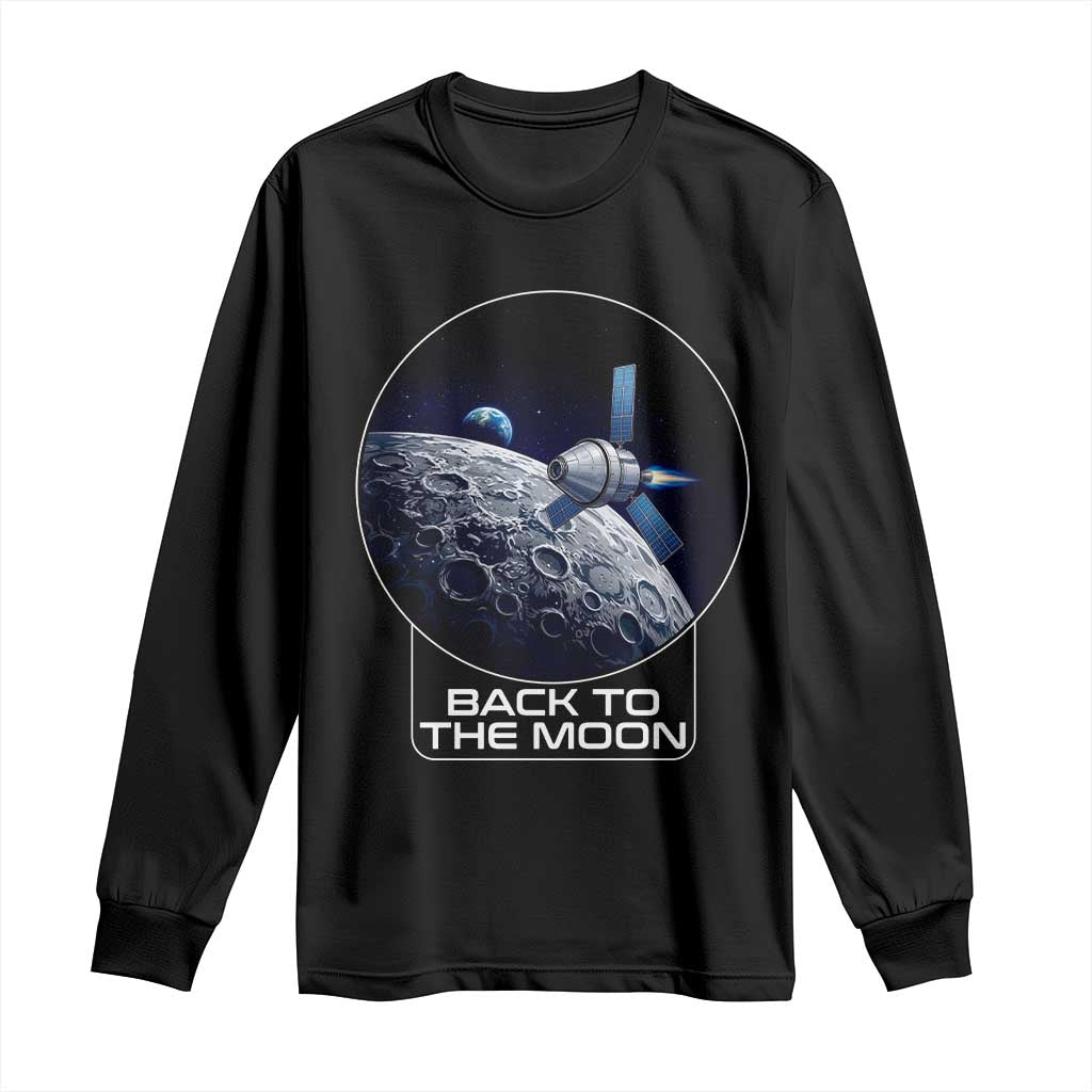Back To The Moon Long Sleeve Shirt Lunar Mission Astronaut Space Lover TS12 Black Print Your Wear