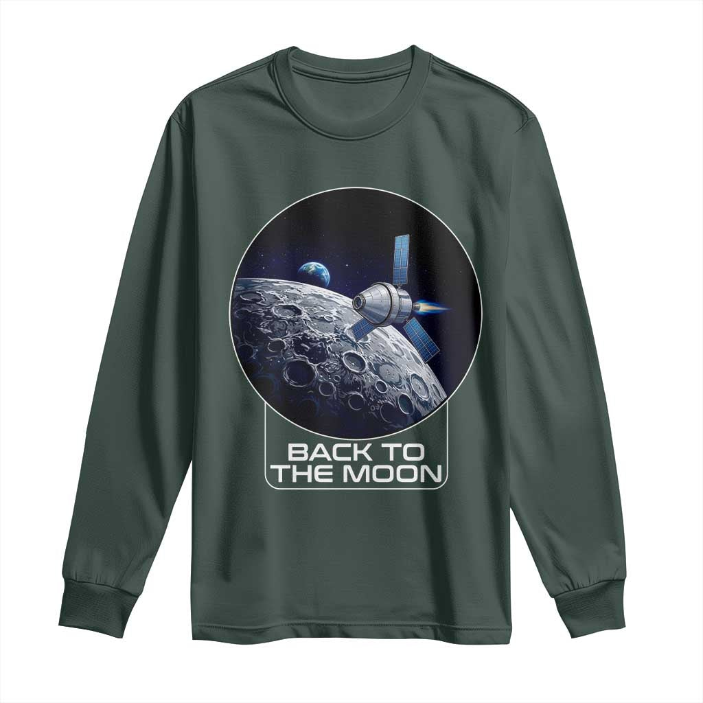 Back To The Moon Long Sleeve Shirt Lunar Mission Astronaut Space Lover TS12 Dark Forest Green Print Your Wear