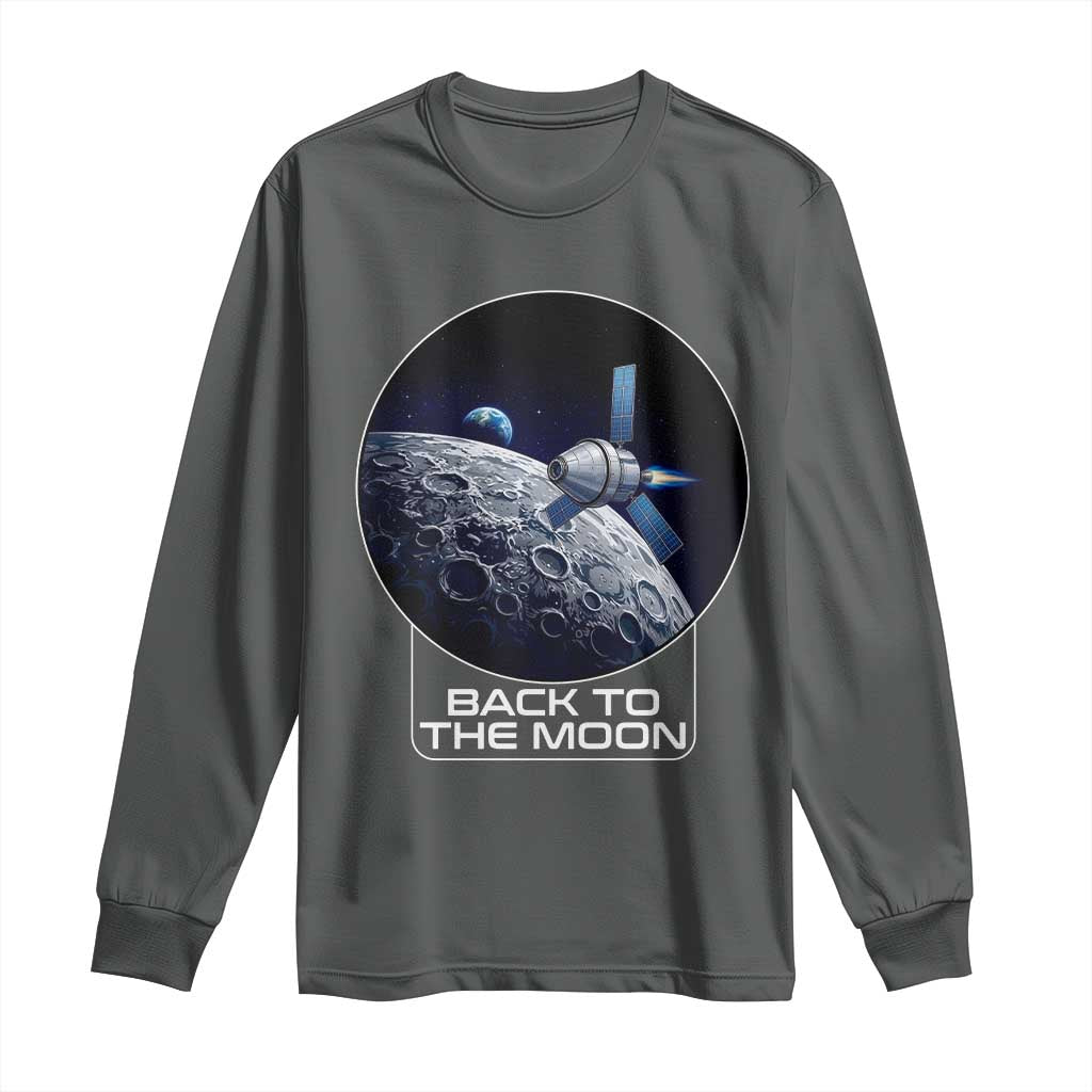 Back To The Moon Long Sleeve Shirt Lunar Mission Astronaut Space Lover TS12 Dark Heather Print Your Wear