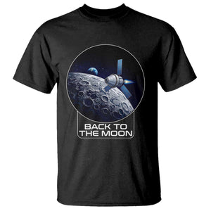 Back To The Moon T Shirt Lunar Mission Astronaut Space Lover TS12 Black Print Your Wear
