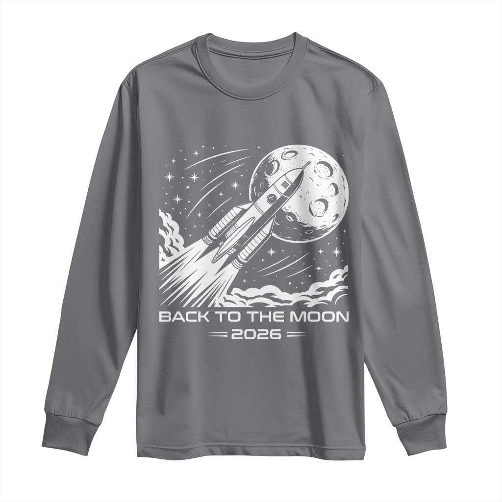 Back To The Moon Long Sleeve Shirt Space Exploration Moon Journey 2026 TS12 Charcoal Print Your Wear