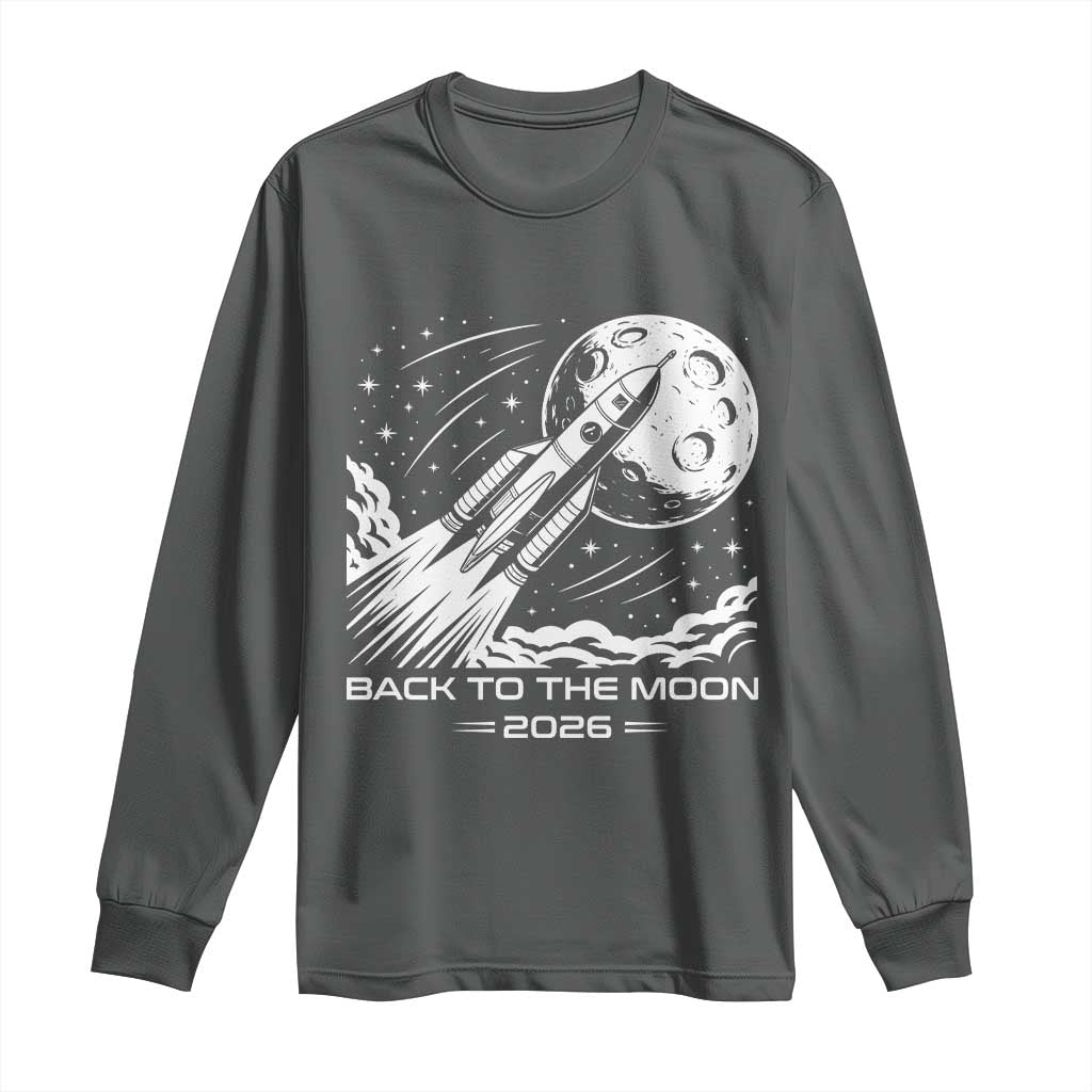 Back To The Moon Long Sleeve Shirt Space Exploration Moon Journey 2026 TS12 Dark Heather Print Your Wear