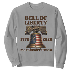 Liberty Bell 250th Anniversary Sweatshirt American Pride Gift TS12 Sport Gray Print Your Wear