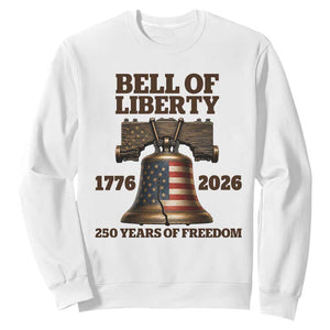 Liberty Bell 250th Anniversary Sweatshirt American Pride Gift TS12 White Print Your Wear