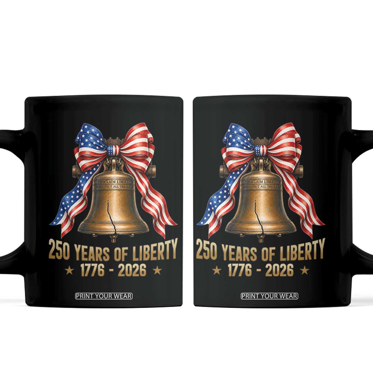 250 Years Of Liberty Coffee Mug American Heritage Bell Graphic TS12 Black Print Your Wear