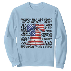 250 Years Of Freedom Sweatshirt Red White Blue Liberty Bell TS12 Light Blue Print Your Wear