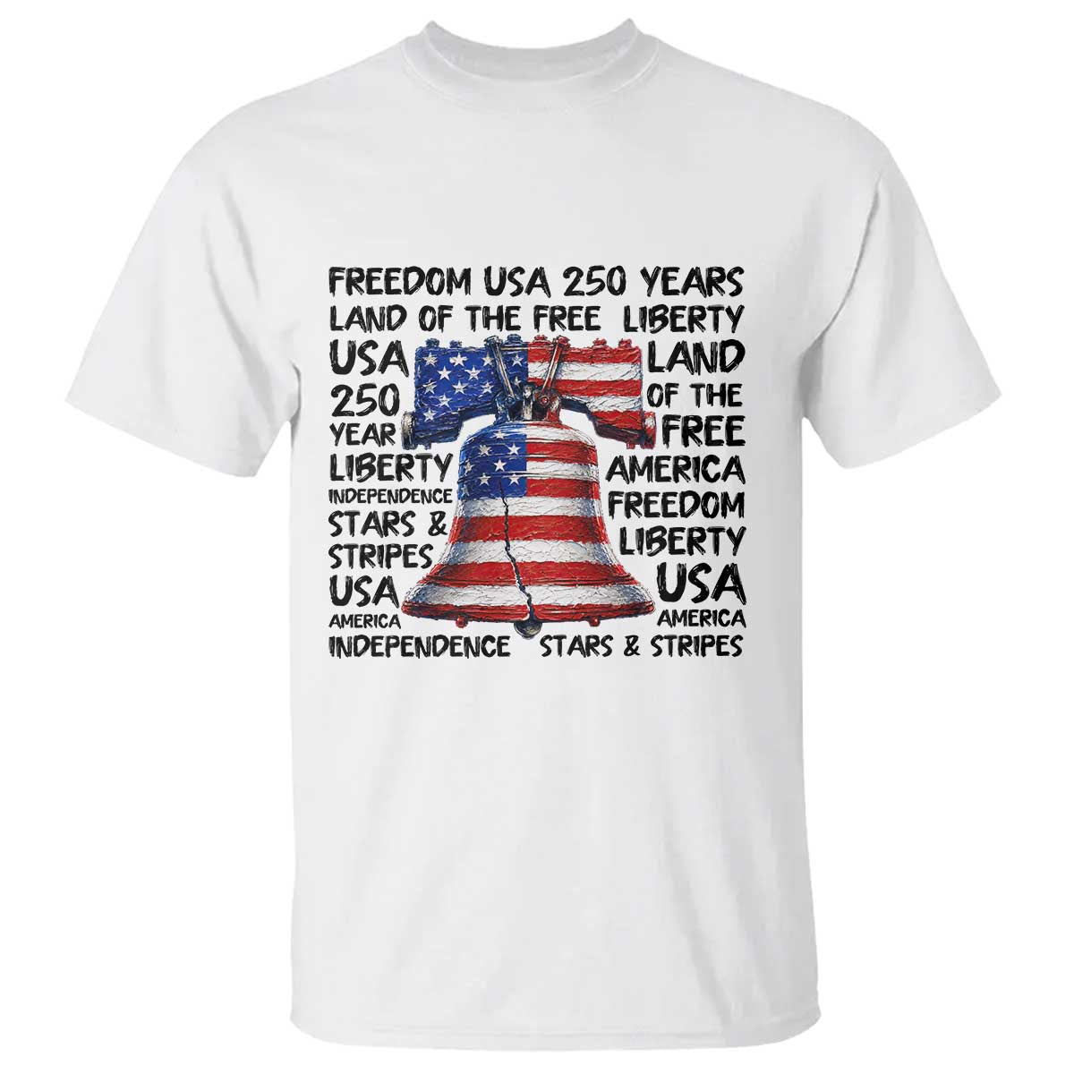 250 Years Of Freedom T Shirt Red White Blue Liberty Bell TS12 White Print Your Wear