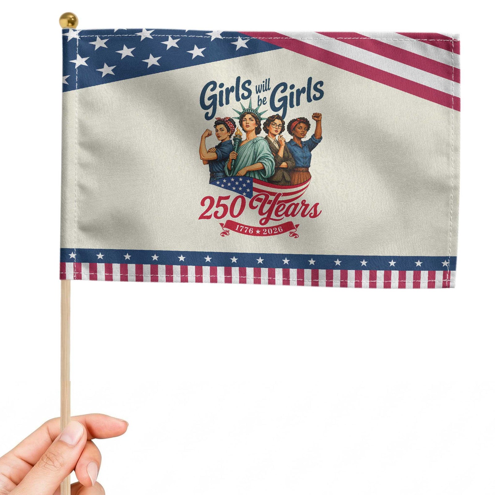 USA 250th Anniversary Feminist Patriotic Handheld Flag Girls Will Be Girls TS12 Modern 8.2