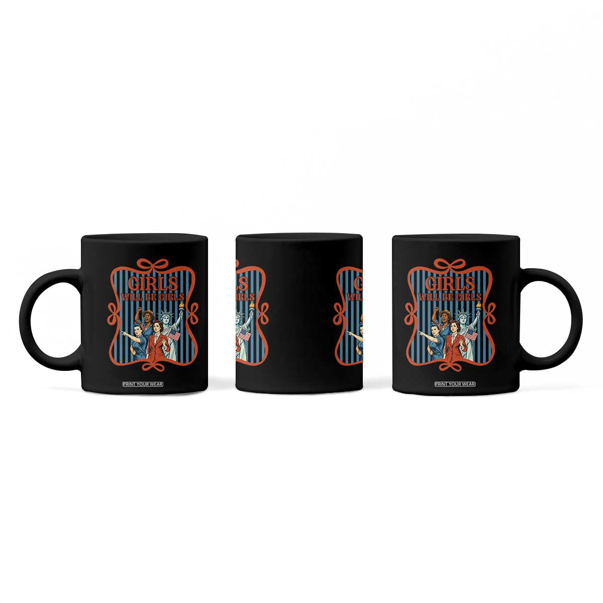 Red White Blue Feminist Pride Coffee Mug Girls Will Be Girls TS12 Print Your Wear