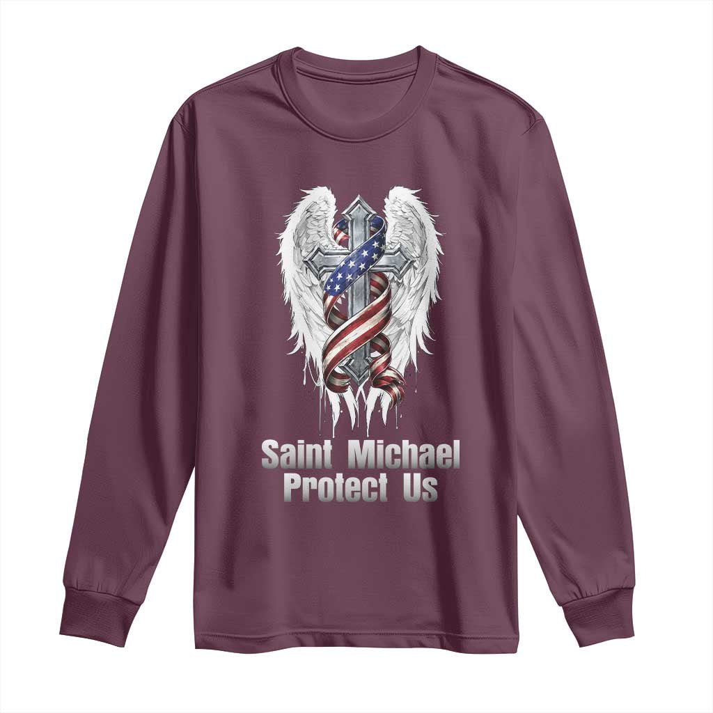 Saint Michael Protect Us American Christian Heritage Long Sleeve Shirt Catholic Faith Gift TS12 Maroon Print Your Wear