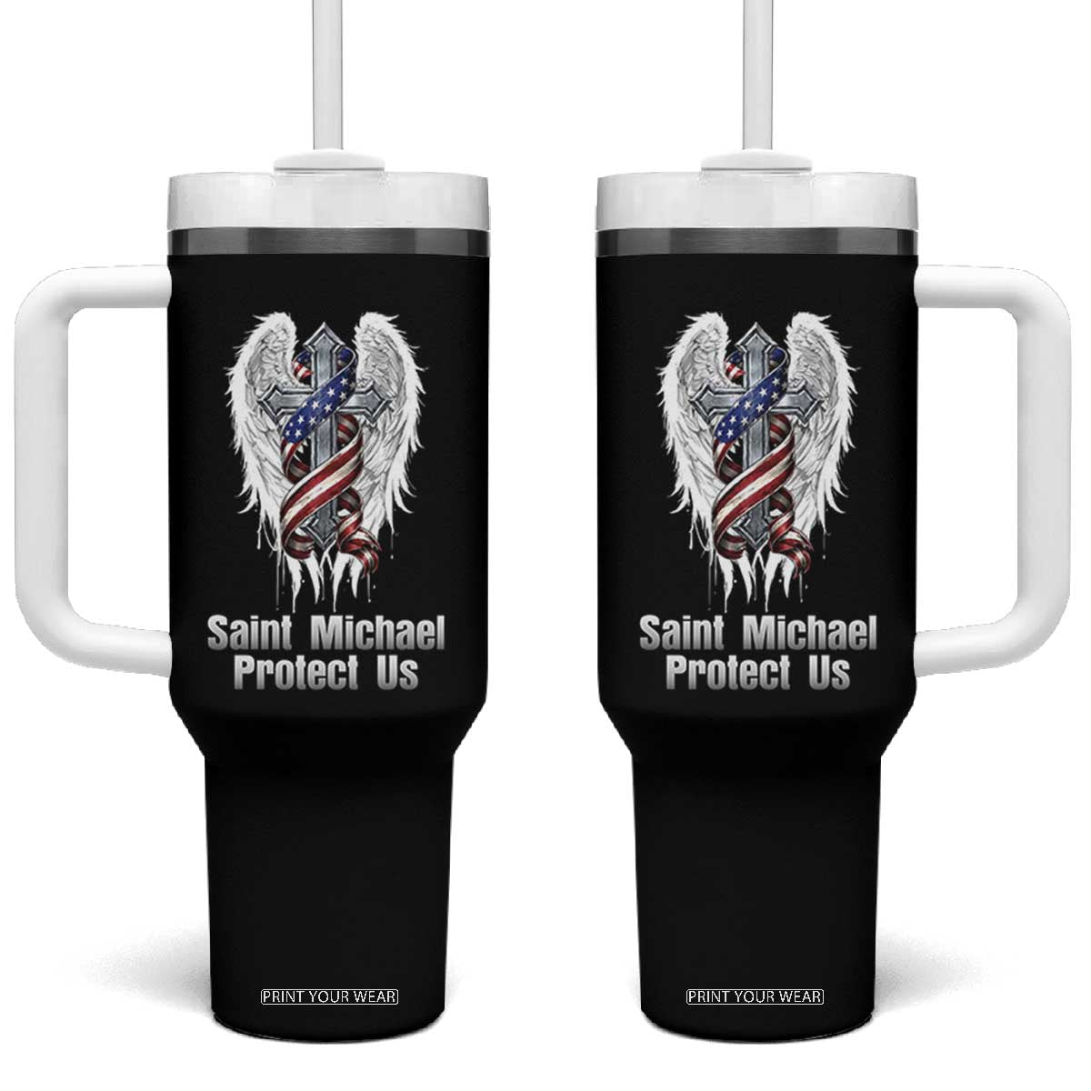 Saint Michael Protect Us American Christian Heritage Tumbler With Handle Catholic Faith Gift TS12 One Size: 40 oz Black Print Your Wear