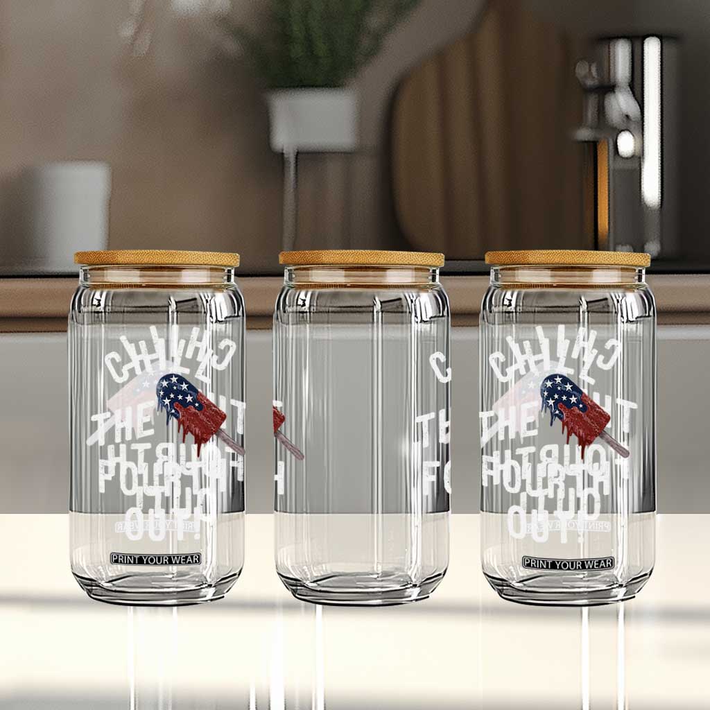 American Flag Popsicle Glass Can Chill The Fourth Out TS12 Print Your Wear