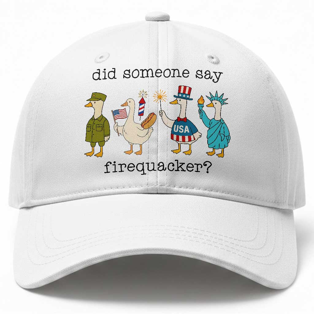 Funny Duck 4th Of July Baseball Cap Did Someone Say Firequacker TS12 Print Your Wear