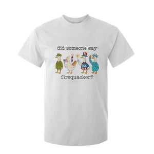 Funny Duck 4th Of July T Shirt For Kid Did Someone Say Firequacker TS12 White Print Your Wear