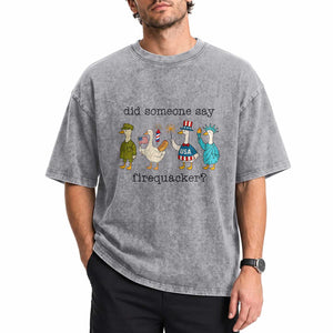 Funny Duck 4th Of July Washed Cotton T-Shirt Did Someone Say Firequacker