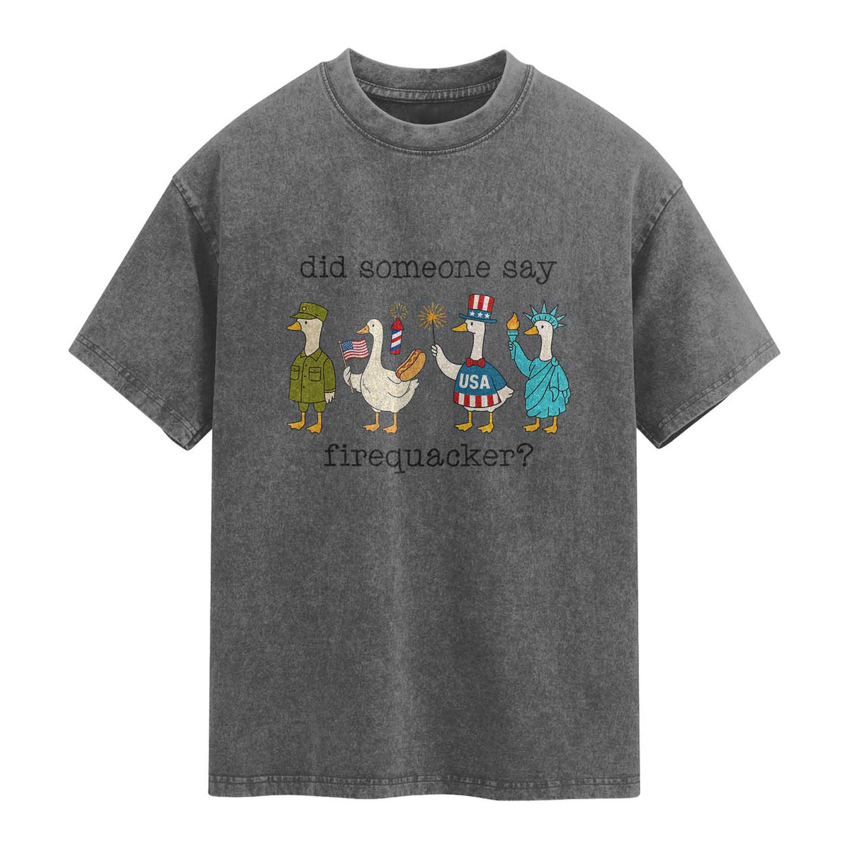 Funny Duck 4th Of July Washed Cotton T-Shirt Did Someone Say Firequacker