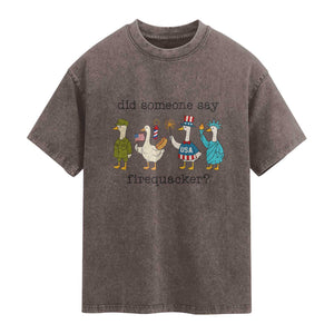 Funny Duck 4th Of July Washed Cotton T-Shirt Did Someone Say Firequacker