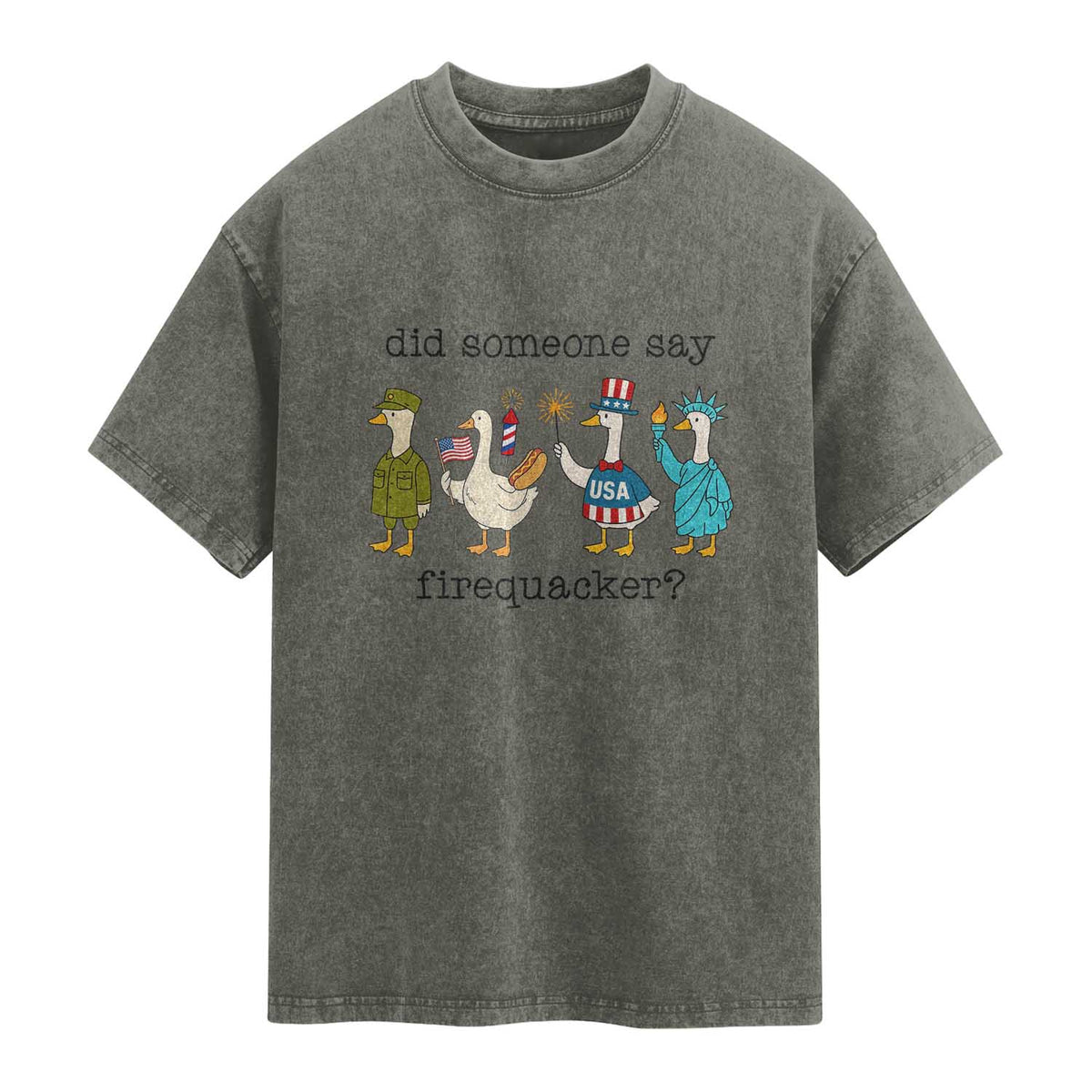 Funny Duck 4th Of July Washed Cotton T-Shirt Did Someone Say Firequacker