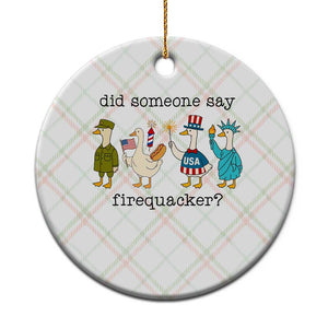 Funny Duck 4th Of July Ceramic Ornament Did Someone Say Firequacker TS12 1pc Christmas Plaid Print Your Wear