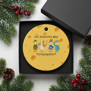 Funny Duck 4th Of July Ceramic Ornament Did Someone Say Firequacker TS12 1pc Yellow Cheese Print Your Wear