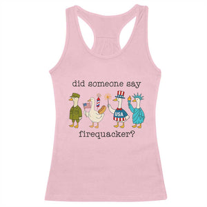 Funny Duck 4th Of July Racerback Tank Top Did Someone Say Firequacker TS12 Light Pink Print Your Wear