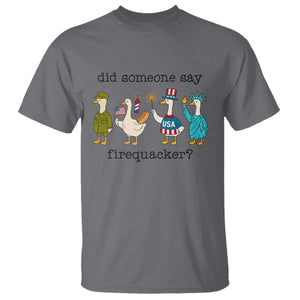 Funny Duck 4th Of July T Shirt Did Someone Say Firequacker TS12 Charcoal Print Your Wear