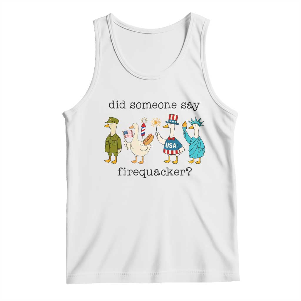 Funny Duck 4th Of July Tank Top Did Someone Say Firequacker TS12 White Print Your Wear