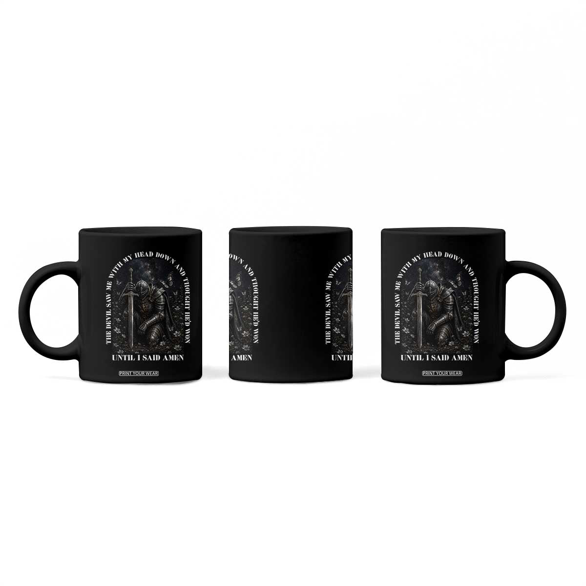 Christian Knight Templar Crusader Coffee Mug The Devil Saw Me With My Head Down And Thought He'd Won TS12 Print Your Wear