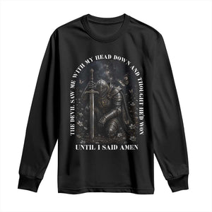 Christian Knight Templar Crusader Long Sleeve Shirt The Devil Saw Me With My Head Down And Thought He'd Won TS12 Black Print Your Wear