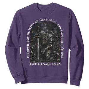 Christian Knight Templar Crusader Sweatshirt The Devil Saw Me With My Head Down And Thought He'd Won TS12 Purple Print Your Wear