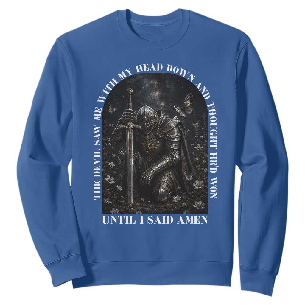 Christian Knight Templar Crusader Sweatshirt The Devil Saw Me With My Head Down And Thought He'd Won TS12 Royal Blue Print Your Wear