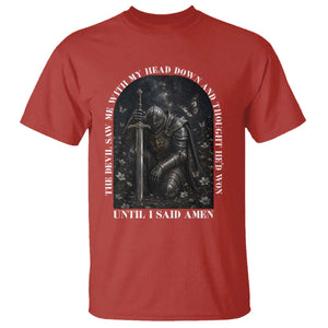 Christian Knight Templar Crusader T Shirt The Devil Saw Me With My Head Down And Thought He'd Won TS12 Red Print Your Wear