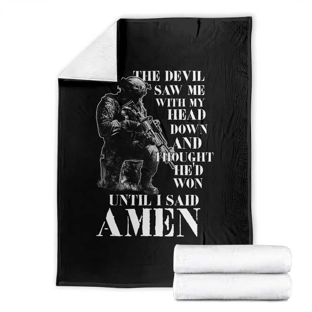 Military Christian Warrior Throw Blanket The Devil Saw Me With My Head Down And Thought He'd Won TS12 Black Print Your Wear